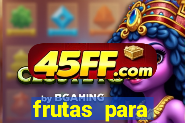 frutas para imprimir e recortar